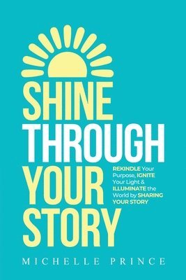 bokomslag Shine Through Your Story