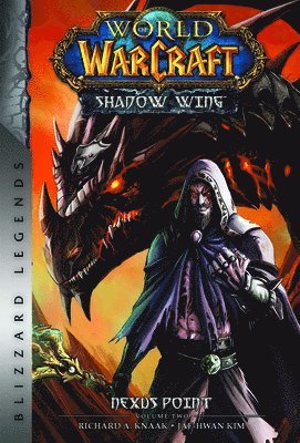 World of Warcraft: Nexus Point - The Dragons of Outland - Book Two 1