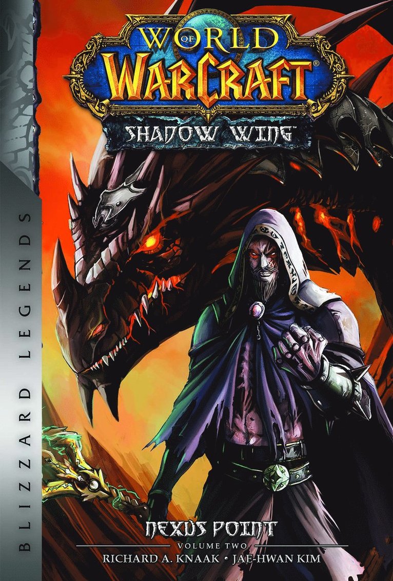 Richard A. Knaak, Richard A Knaak - World of Warcraft: Nexus Point - The Dragons of Outland - Book Two, Häftad