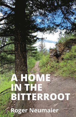 Home in the Bitterroot