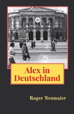 bokomslag Alex in Deutschland