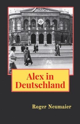 bokomslag Alex in Deutschland