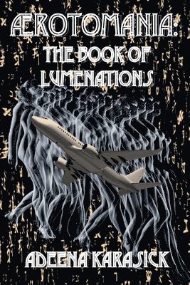 ÆRotomania: The Book of Lumenations 1