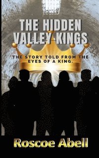 bokomslag The Hidden Valley Kings