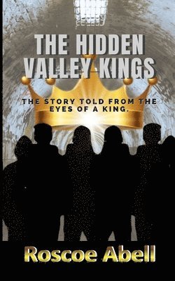 The Hidden Valley Kings 1