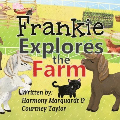 Frankie Explores the Farm 1