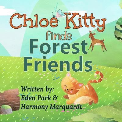 Chloe Kitty Finds Forest Friends 1