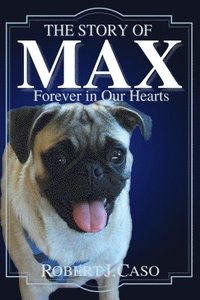 bokomslag The Story of Max