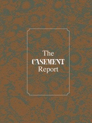 bokomslag The Casement Report