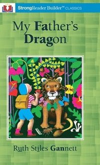 bokomslag My Father's Dragon (Annotated): A StrongReader Builder(TM) Classic for Dyslexic and Struggling Readers