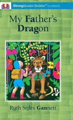 bokomslag My Father's Dragon (Annotated): A StrongReader Builder(TM) Classic for Dyslexic and Struggling Readers