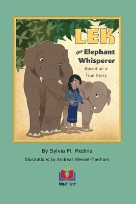 bokomslag LEK the Elephant Whisperer: Based on a True Story