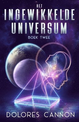 Dolores Cannon - Het Ingewikkelde Universum Boek Twee, Häftad. Tillgänglighet: Lägg i varukorg