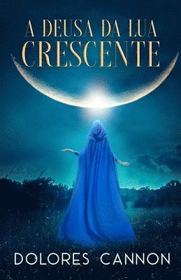 A deusa da lua crescente 1