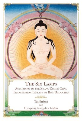 Tapihritsa, Gyerpung Nangzher Lodpo - Six Lamps, Inbunden