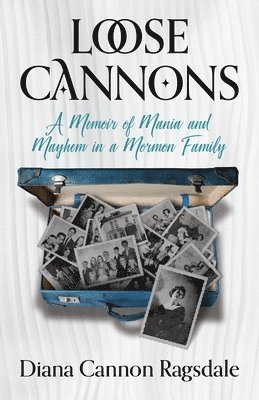 Diana Cannon-Ragsdale - Loose Cannons, Häftad