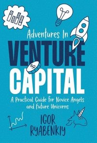bokomslag Adventures in Venture Capital