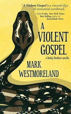 Mark Westmoreland - Violent Gospel, Häftad