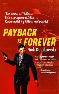Nick Kolakowski - Payback Is Forever, Häftad