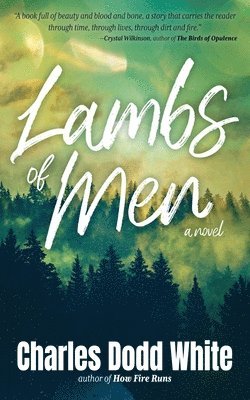Charles Dodd White - Lambs of Men, Häftad