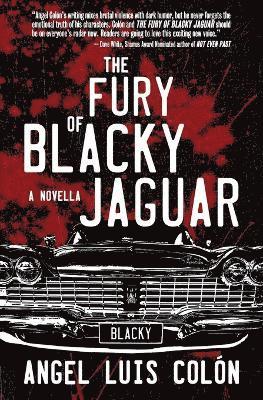 Angel Luis Colón - Fury of Blacky Jaguar, Häftad