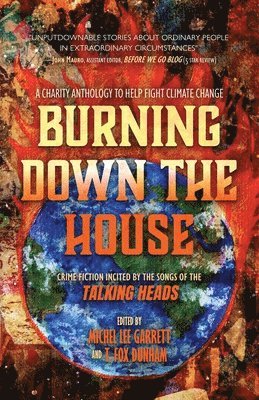 Michel Lee Garrett, T Fox Dunham, T. Fox Dunham - Burning Down the House, Häftad