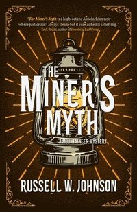 bokomslag Miner's Myth