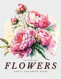 bokomslag Flowers Coloring Book - a Botanical Adventure for Nature Lovers and Art Enthusiasts