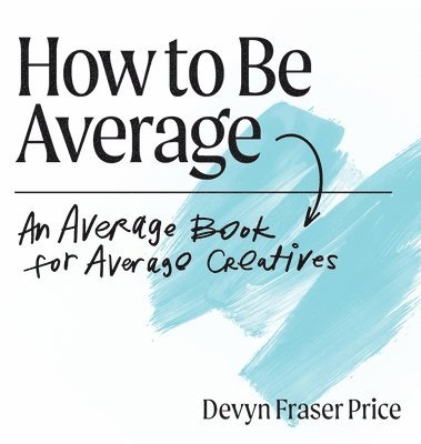 bokomslag How to Be Average