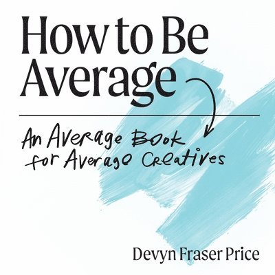 How to Be Average 1