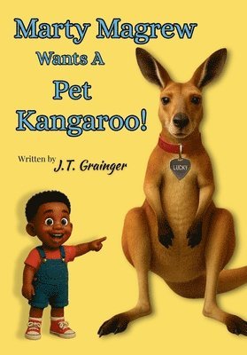 Marty Magrew Wants a Pet Kangaroo! (Standard Color Print Version)