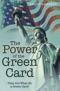 bokomslag The Power of the Green Card