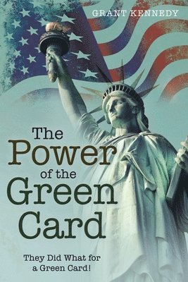 bokomslag The Power of the Green Card