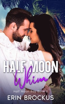 Erin Brockus - Half Moon Whim, Inbunden