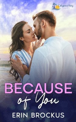 Erin Brockus - Because of You, Häftad