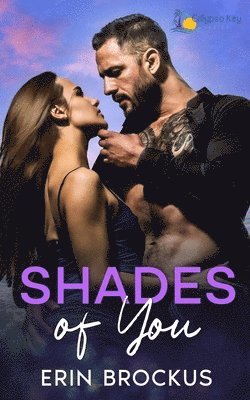 Erin Brockus - Shades of You, Häftad