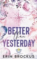 Erin Brockus - Better than Yesterday, Häftad. Tillgänglighet: Lägg i varukorg
