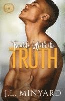 Trouble With the Truth 1