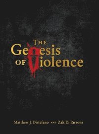 bokomslag The Genesis of Violence