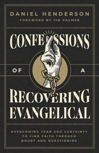 bokomslag Confessions of a Recovering Evangelical