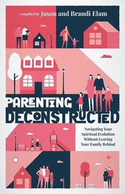 bokomslag Parenting Deconstructed