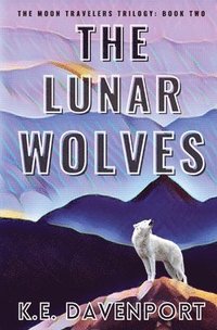 bokomslag The Lunar Wolves