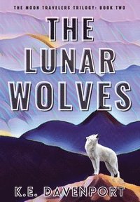 bokomslag The Lunar Wolves