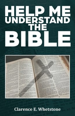 Help Me Understand the Bible 1