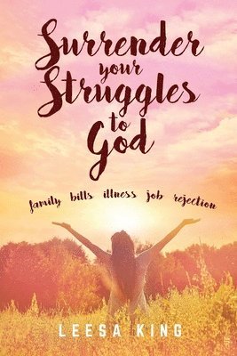 bokomslag Surrender Your Struggles To God