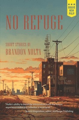 Brandon Nolta - No Refuge, Häftad