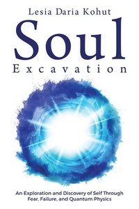 bokomslag Soul Excavation