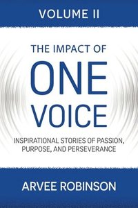 bokomslag The Impact of One Voice, Volume II