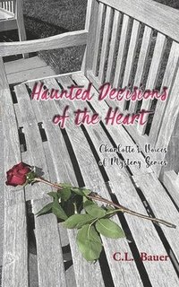 bokomslag Haunted Decisions of the Heart