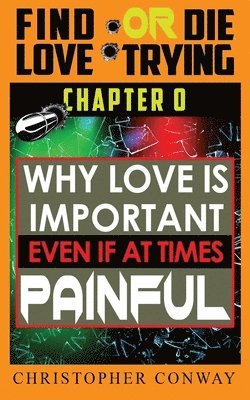 Why Love is Important, Even if at Times Painful 1